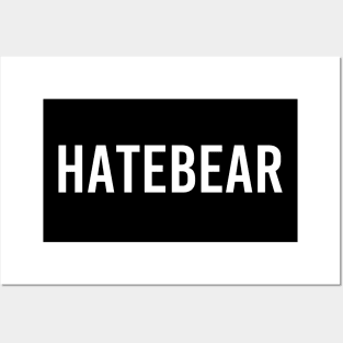 Hatebear Posters and Art